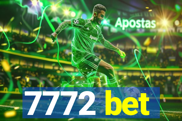 7772 bet